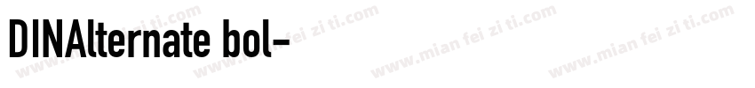 DINAlternate bol字体转换